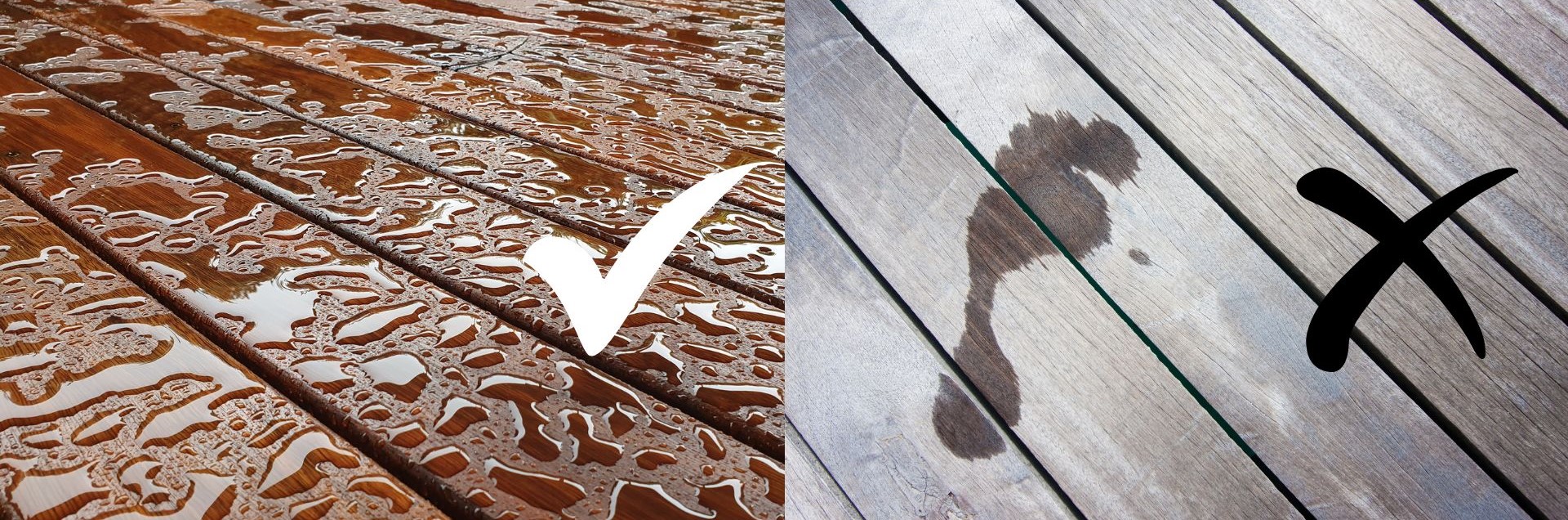 Side by side images showing the benefits of waterproofing wood. Image on right displayed with a check mark shows water beading on timber decking boards. Image on left with cross shows footprint in water soaking into deck boards